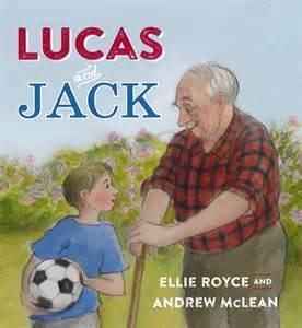 Front cover of the Jack and Lucas book showing  a grandfather and a grandson
